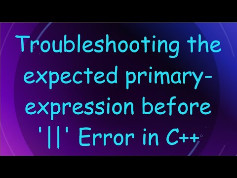 Expected Primary Expression Before