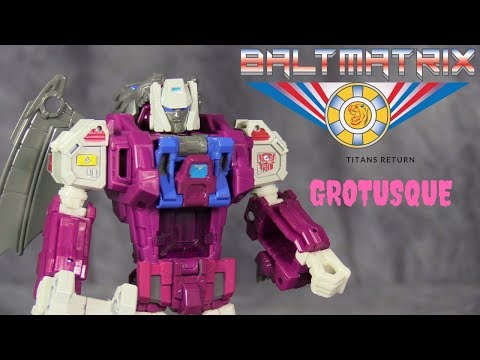 Video Review: Titans Return Deluxe GROTUSQUE w/ Fengul & Scorponok