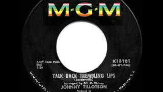 1963 HITS ARCHIVE: Talk Back Trembling Lips - Johnny Tillotson