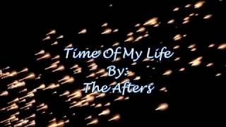 The Afters Time Of My Life (Lyric Video)
