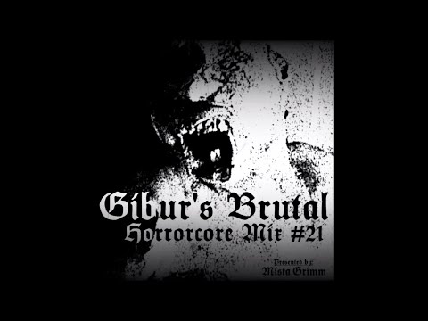 Giburs Brutal Horrorcore Mix #21 (Full Compilation, 2021)