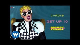 Cardi B - Get Up 10 [Official Audio]