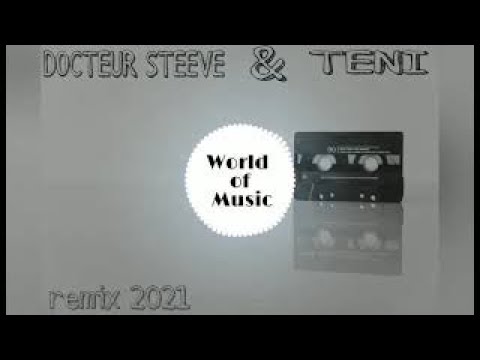 DOCTEUR STEEVE X TENI _ WHONDER WHY REMIX 2021