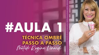 #AULA1: APRENDA O PASSO A PASSO DA TÉCNICA OMBRÉ!