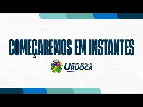 [🔴AO VIVO] 5ª SESSÃO ORDINÁRIA DO 1º PERÍODO DO LEGISLATIVO - CÂMARA MUNICIPAL DE URUOCA CEARÁ.