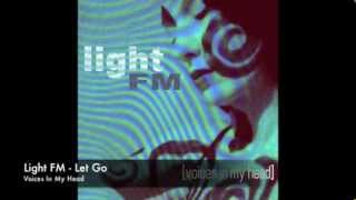 Light Fm - Let Go video