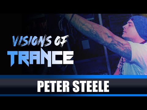 PETER STEELE - Guest Mix [Visions of Trance Sessions 027]