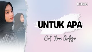Download lagu UNTUK APA - Cut Rani Auliza || Video Lirik || Lagu Melayu || Untuk apa kita hidup bersama mp3