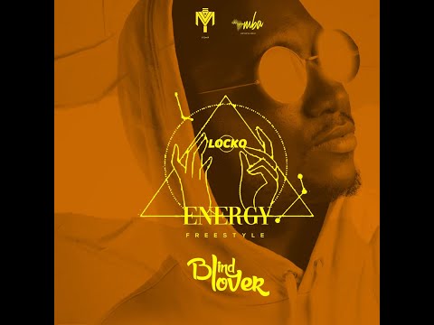 Locko x Blind Lover - Energy (Freestyle)
