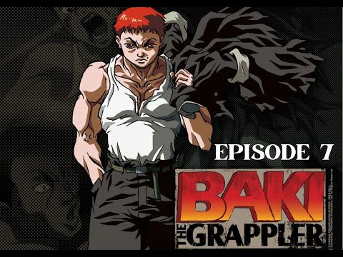 BAKI THE GRAPLER | EPISODE 7 | SEASON 1 | English Dubbed