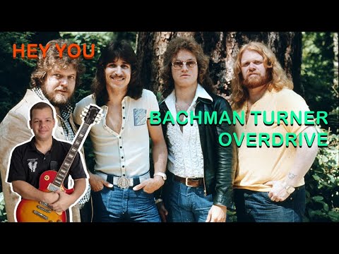 Hey You - Bachman Turner Overdrive