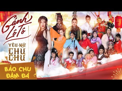 Lô Tô YÊU NỮ CHU CHUBảo Chu ft. Khưu Huy Vũ, Sơn ca, Năm Chà, Thanh Sang, Lê Như, Bé 3, Bé 4