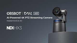 OBSBOT Tail Air AI-Powered PTZ Streaming Camera