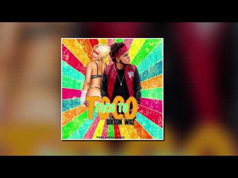 Dixson Waz - Toco Toco To ( audio )