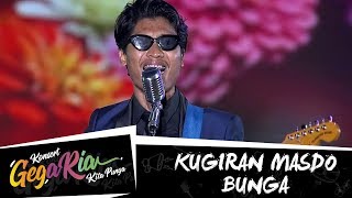 #GegariaFest | Kugiran Masdo | Bunga