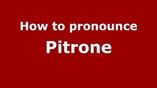How to pronounce Pitrone