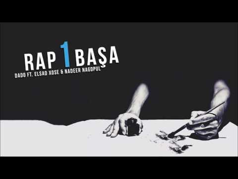 DaDo & Elshad Xose & Negd Pul - Rap Bir Basha