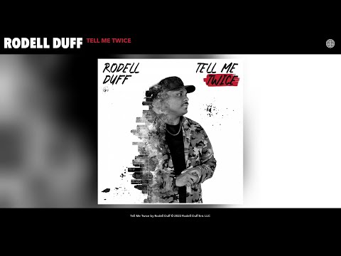 Rodell Duff - Tell Me Twice (Official Audio)
