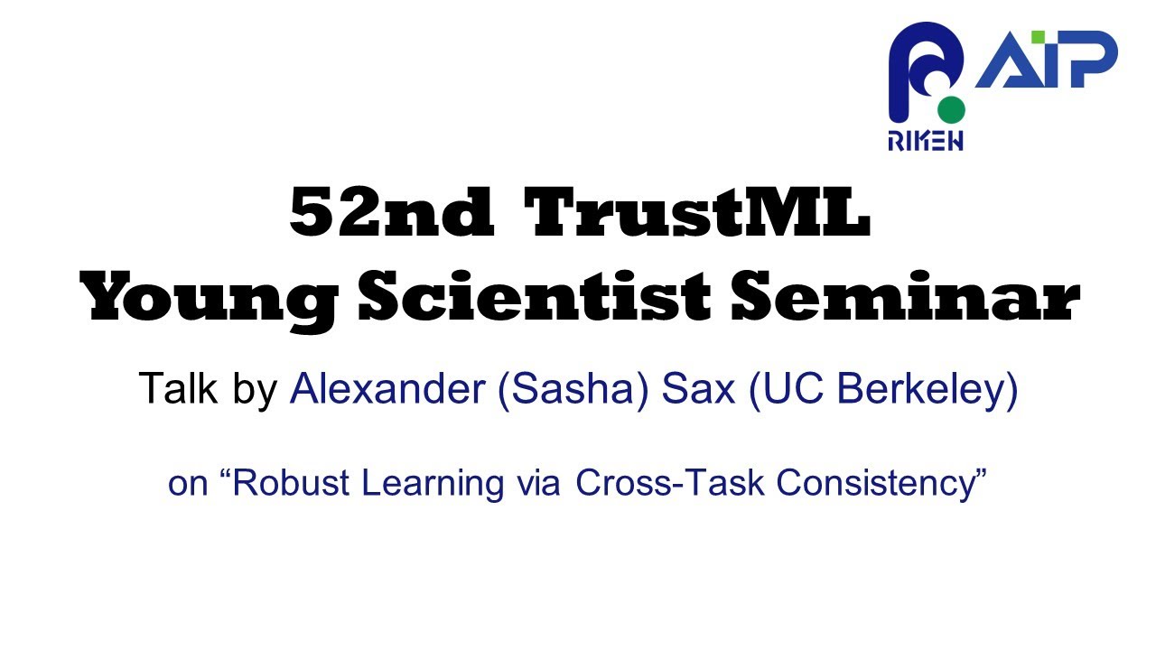 TrustML Young Scientist Seminar #52 20230201  Talk by Alexander Sax (UC Berkeley) サムネイル