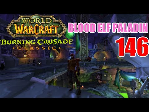 Let's Play WoW - TBC Classic - Blood Elf Paladin - Part 146 | Wastewander | Gameplay Walkthrough