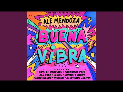 Buena Vibra (feat. Ale Puga, Yessie, Sunday Funday, Pedro Cuevas, Hancer & Stephanie Zelaya)