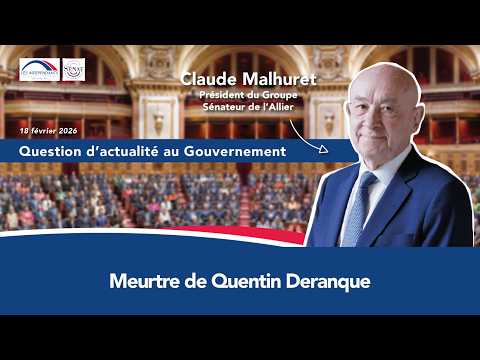 Claude Malhuret - QAG - Meurtre de Quentin Deranque