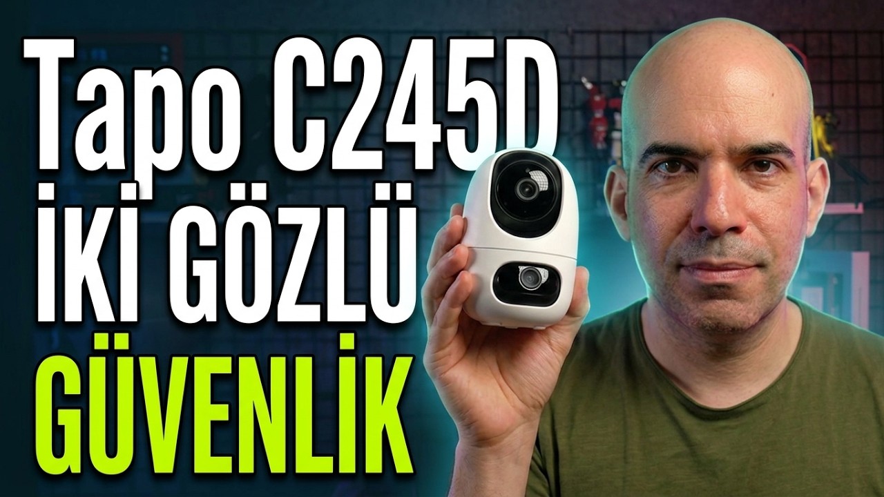 Tapo C245D Güvenlik Kamerası İncelemesi