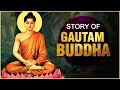 Gautam Buddha Inspirational Story | गौतम बुद्ध की जीवनी | Motivational Biography | Gauta