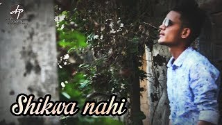 Download lagu Shikwa nahi unplugged song |  jignesh (mj) | ap photography mp3