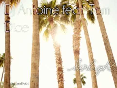 Sunlight by DJ Antoine ft. Tom Dice ϟ