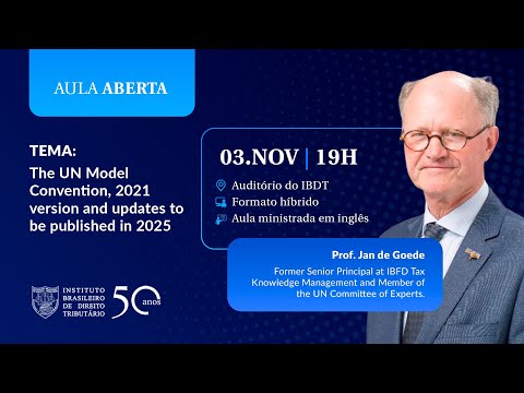 Aula Aberta | The UN Model Convention, 2021 version and updates to be published in 2025