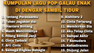 Download lagu KUMPULAN LAGU POP ENAK DI DENGAR SAMBIL TIDUR mp3 Download lagu KUMPULAN LAGU POP ENAK DI DENGAR SAMBIL TIDUR mp3
