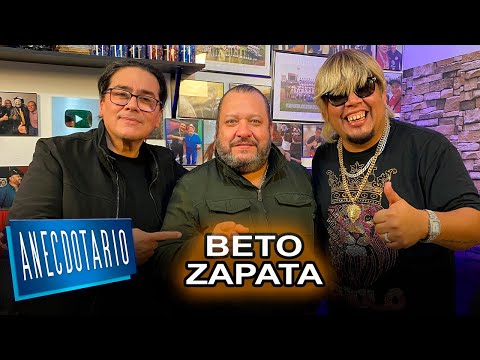 Beto Zapata | Anecdotario