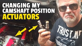 Changing My Camshaft Position Actuators