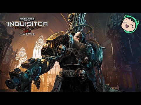 DIABLO MEETS WARHAMMER 40K | Let's Play: Warhammer 40,000: Inquisitor - Martyr