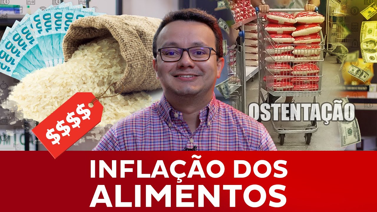 Entenda o preço do arroz - Inflação dos alimentos