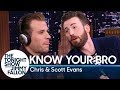 Know Your Bro with Chris and Scott Evans