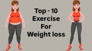 Top -10 exercises for weight loss | high calorie burn exercise | cardio workout |