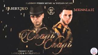 Farruko Chapi Chapi 2015 ft. messiah