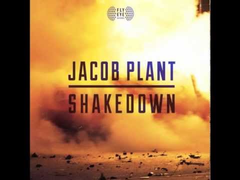 Jacob Plant - Shakedown