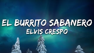 Elvis Crespo - El Burrito Sabanero (Letra/Lyrics)