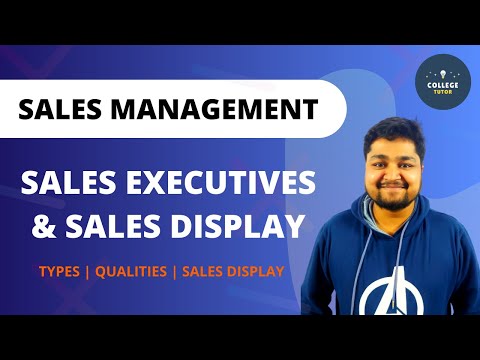Types of Sales Executives | Qualities of Sales Executives | Sales Display Importance
