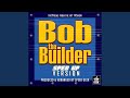 Bob The Builder Can We Fix It From Bob The Builder Sped Up