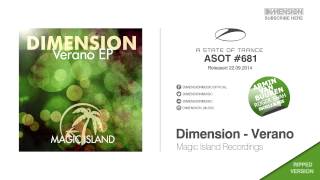 OUT NOW! Dimension - Verano [Magic Island] #ASOT681 #ISOS12 #MI5