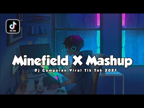 Dj Old  Minefield X Mashup Campuran || Dj Campuran Viral Yang Kalian Cari Cari!! - DJ SANTUY