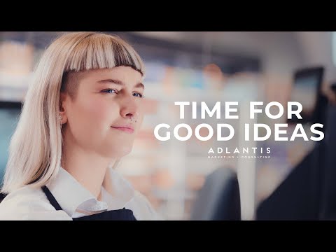TIME FOR GOOD IDEAS | ADLANTIS | Strategie, Design, Film