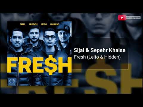 🎧 Sijal & Sepehr Khalse Behzad Leito Mehrad Hidden - Fresh سیجل سپهر خلسه بهزاد لیتو مهراد هیدن فرش