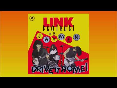 LINK PROTRUDI AND THE JAYMEN - Drive It Home! [Full Album, 1987]