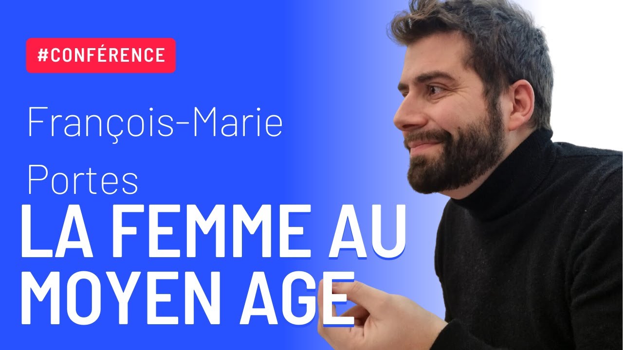 Conférence La femme au Moyen Age