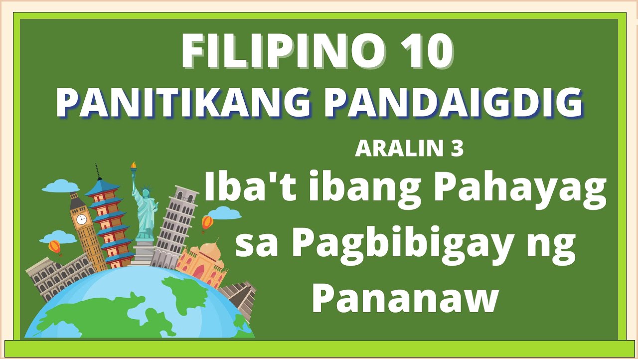 FILIPINO 10 Iba't Ibang Ekspresyon sa Pagpapahayag ng Pananaw
